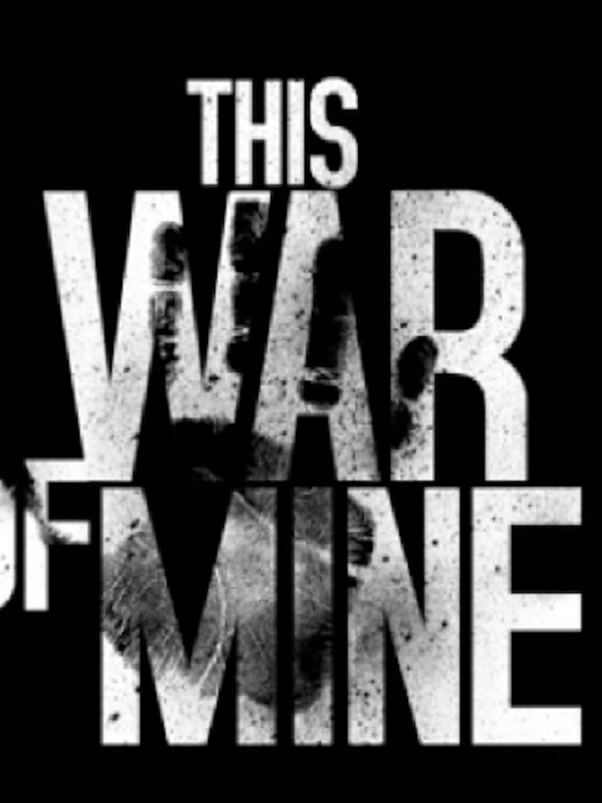 This War of Mine