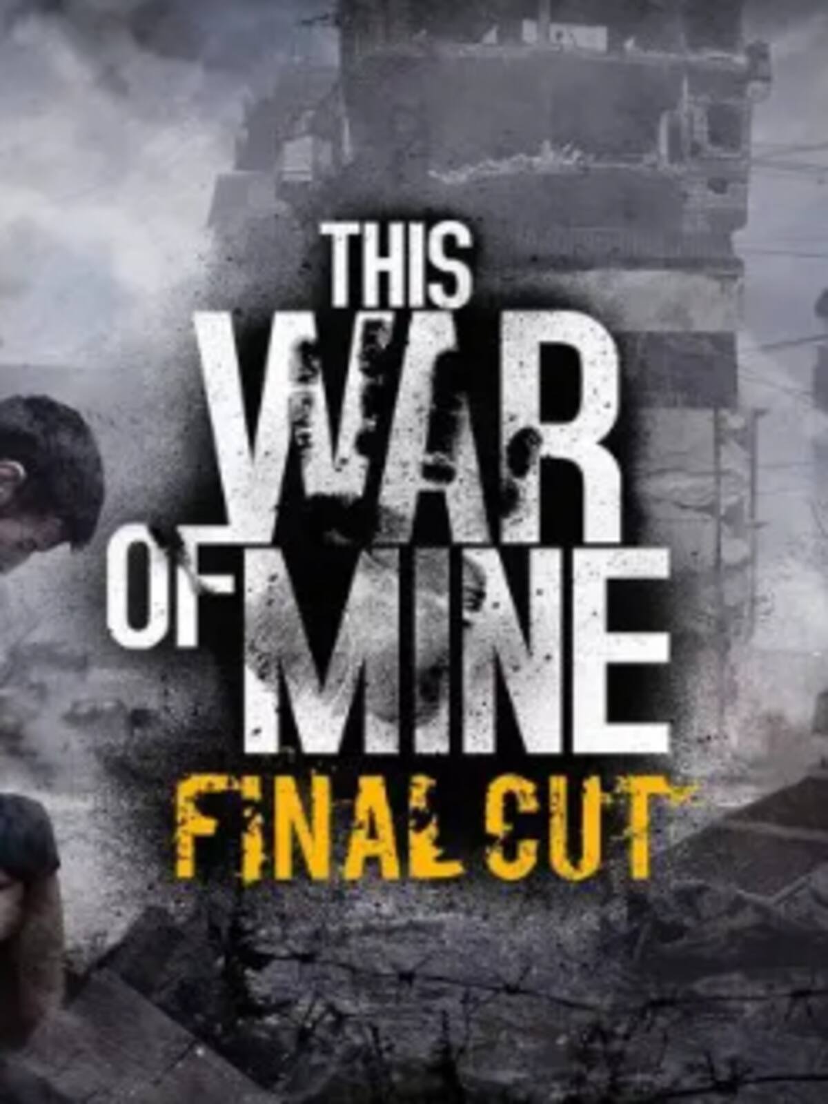 This War of Mine: Final Cut