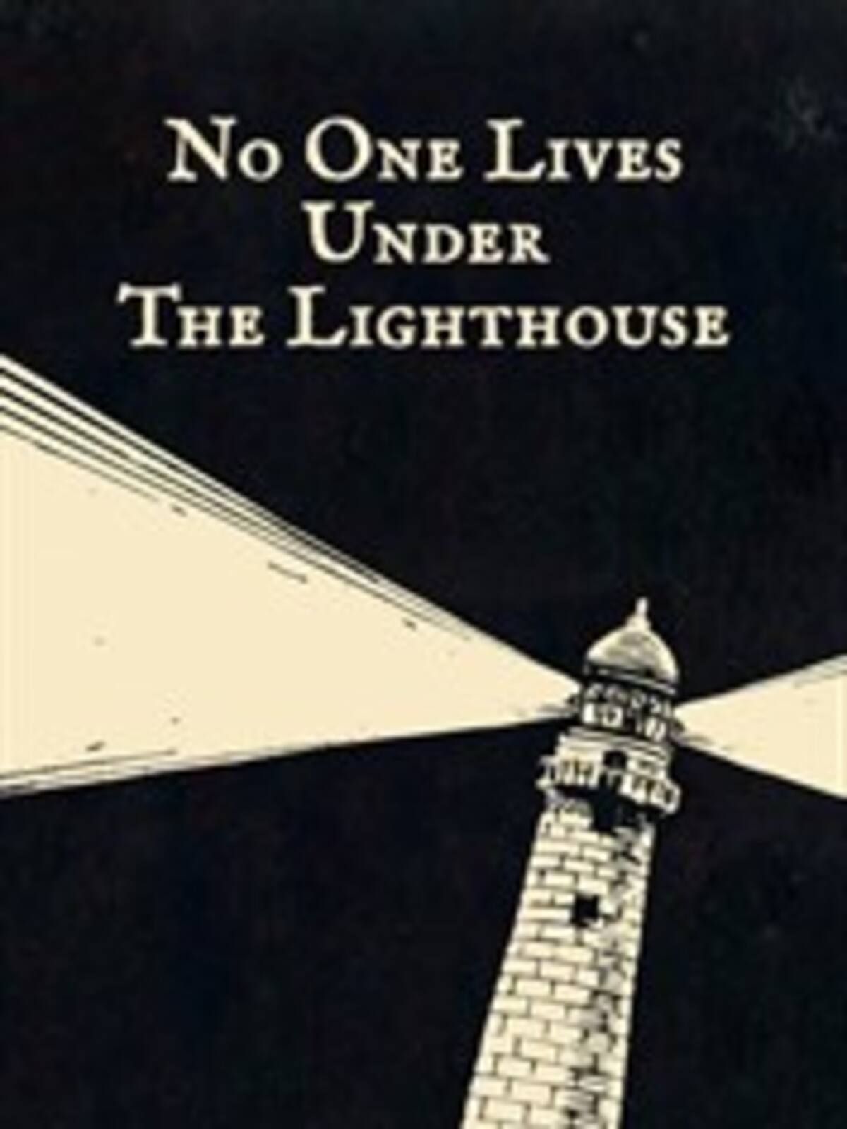 No One Lives Under the Lighthouse