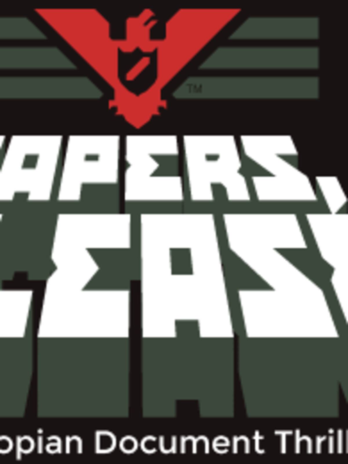 Papers, Please
