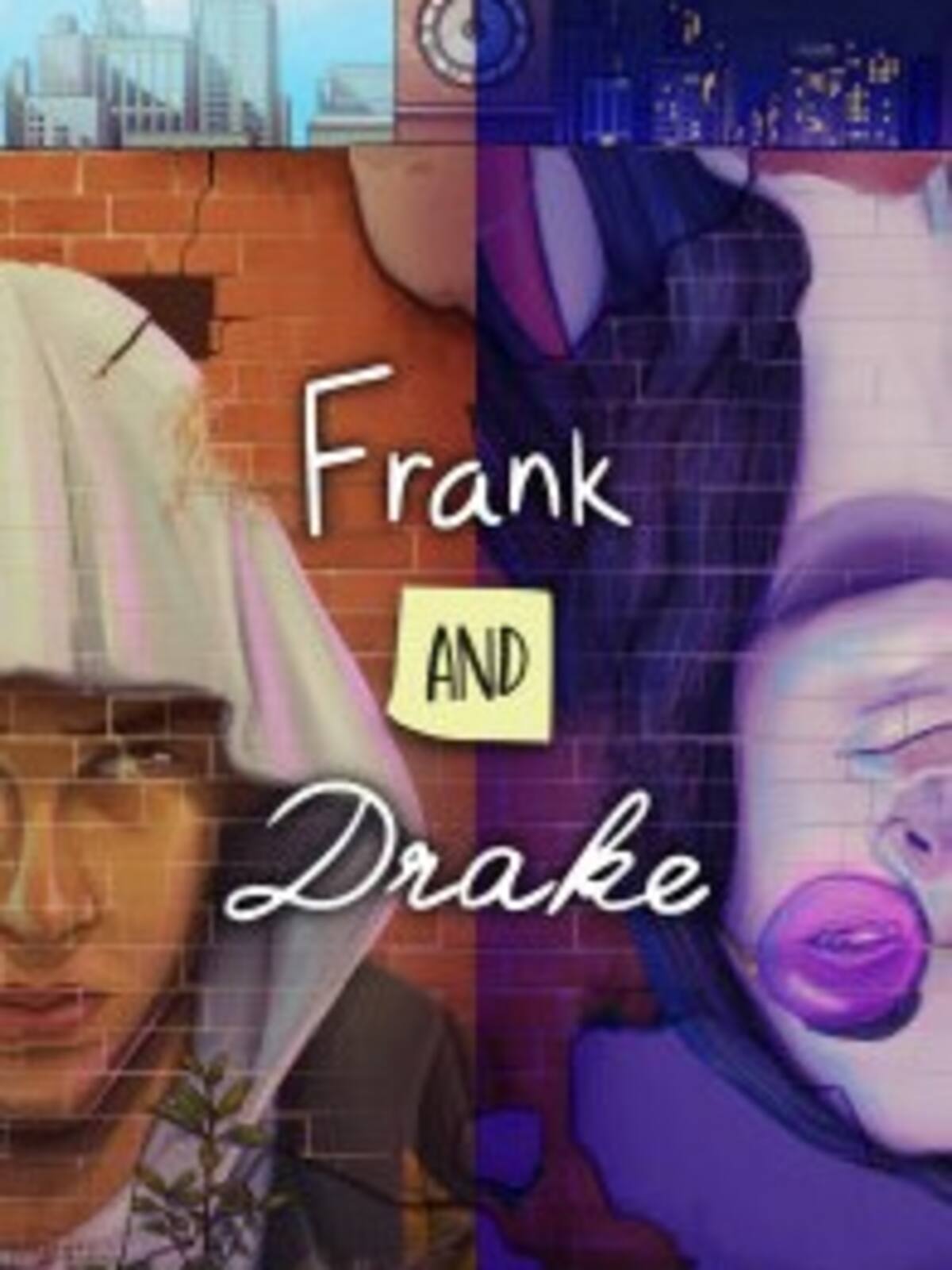 Frank and Drake