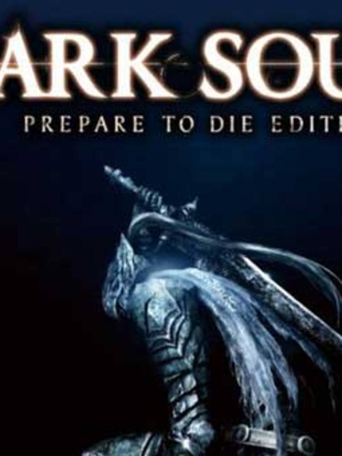 Dark Souls: Prepare to Die Edition