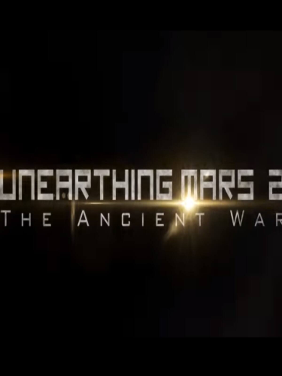 Unearthing Mars 2: The Ancient War