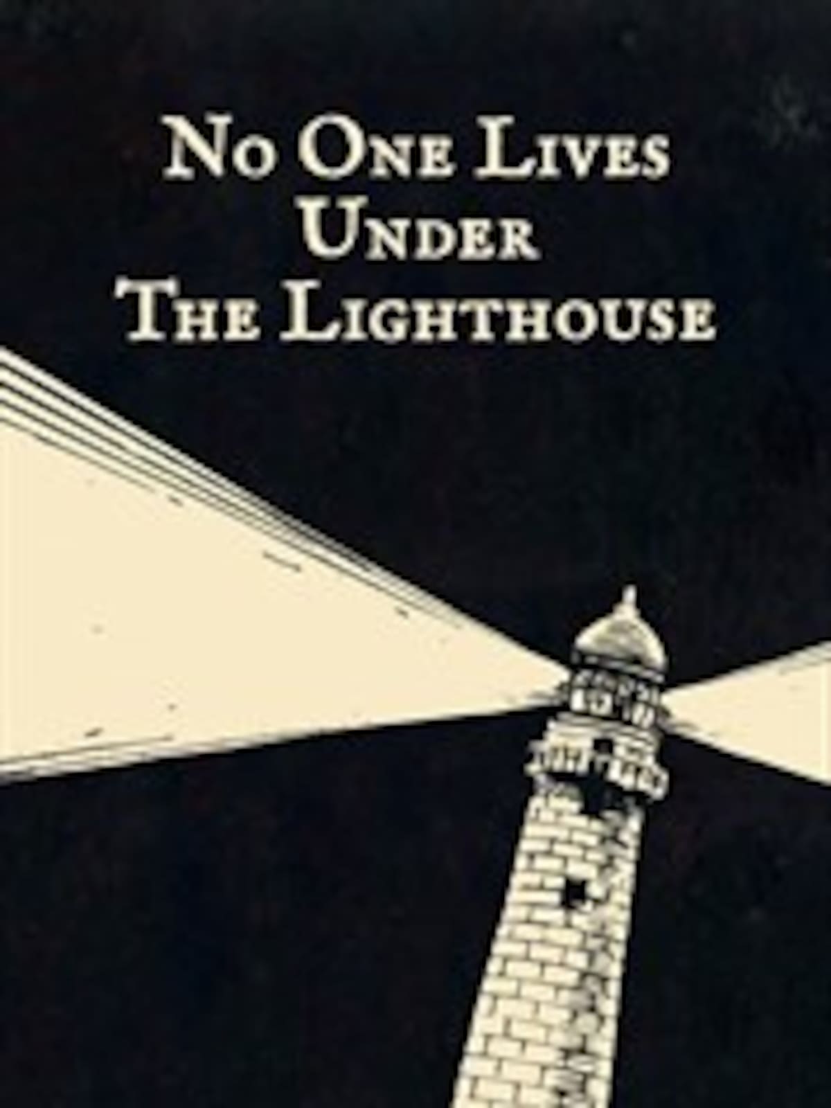 No One Lives Under the Lighthouse