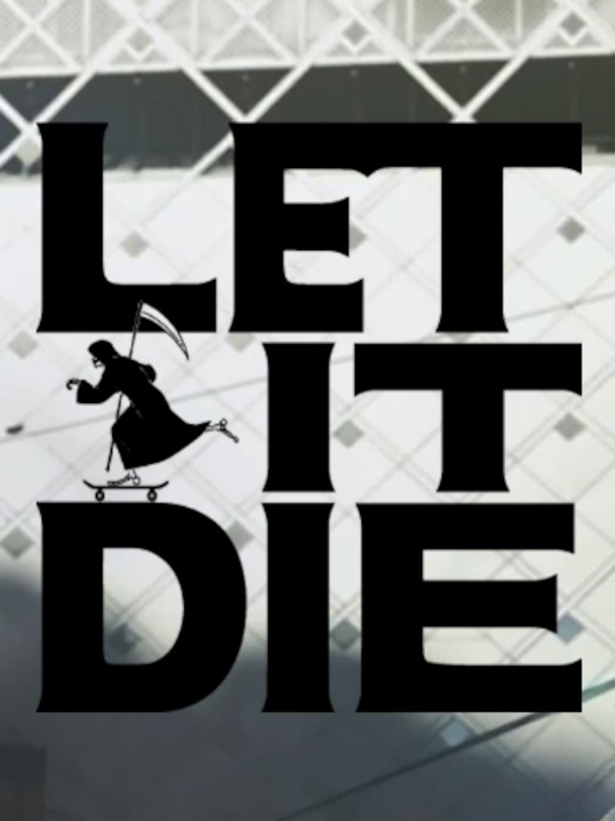 Let it Die