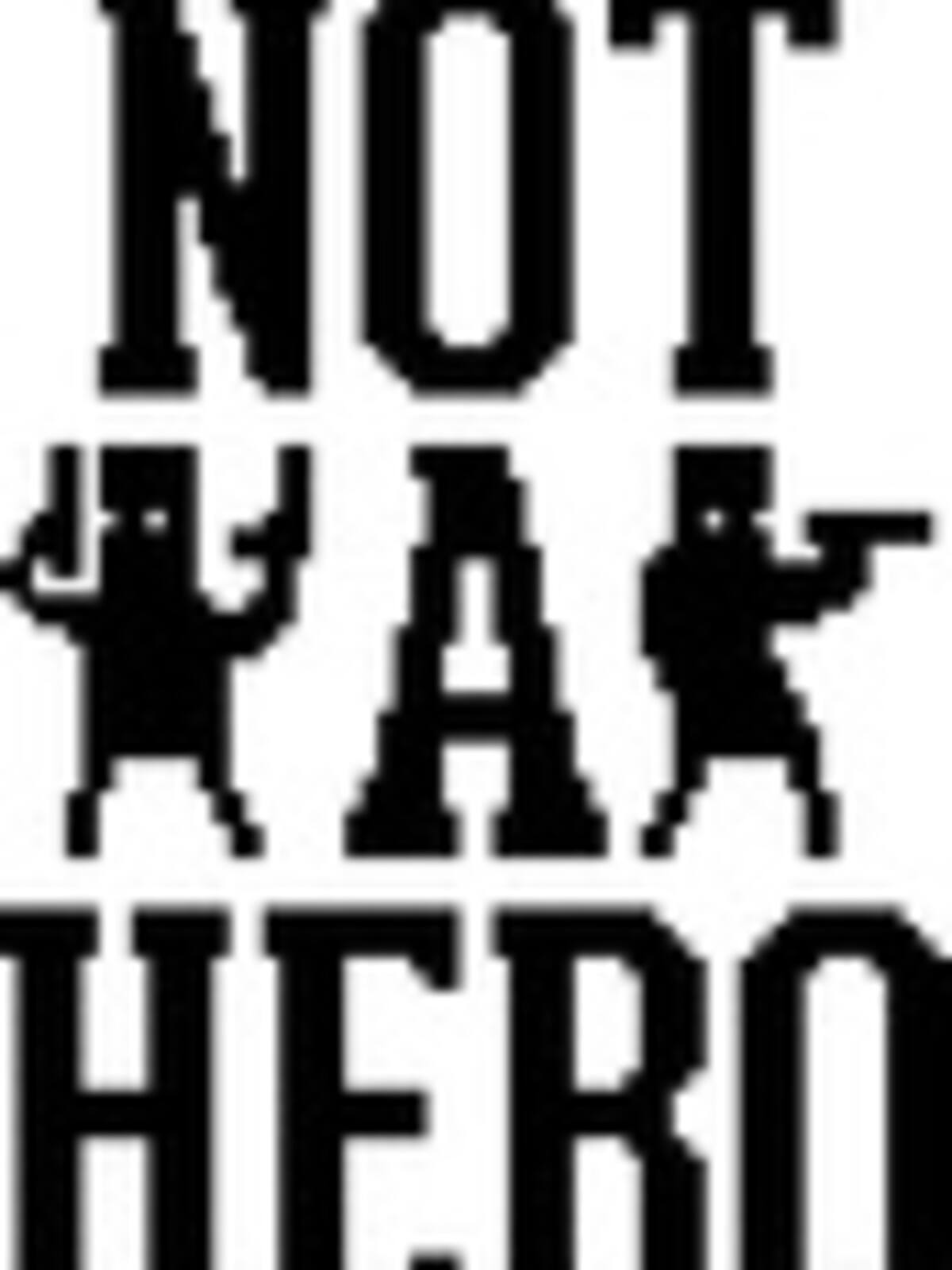 Not a Hero
