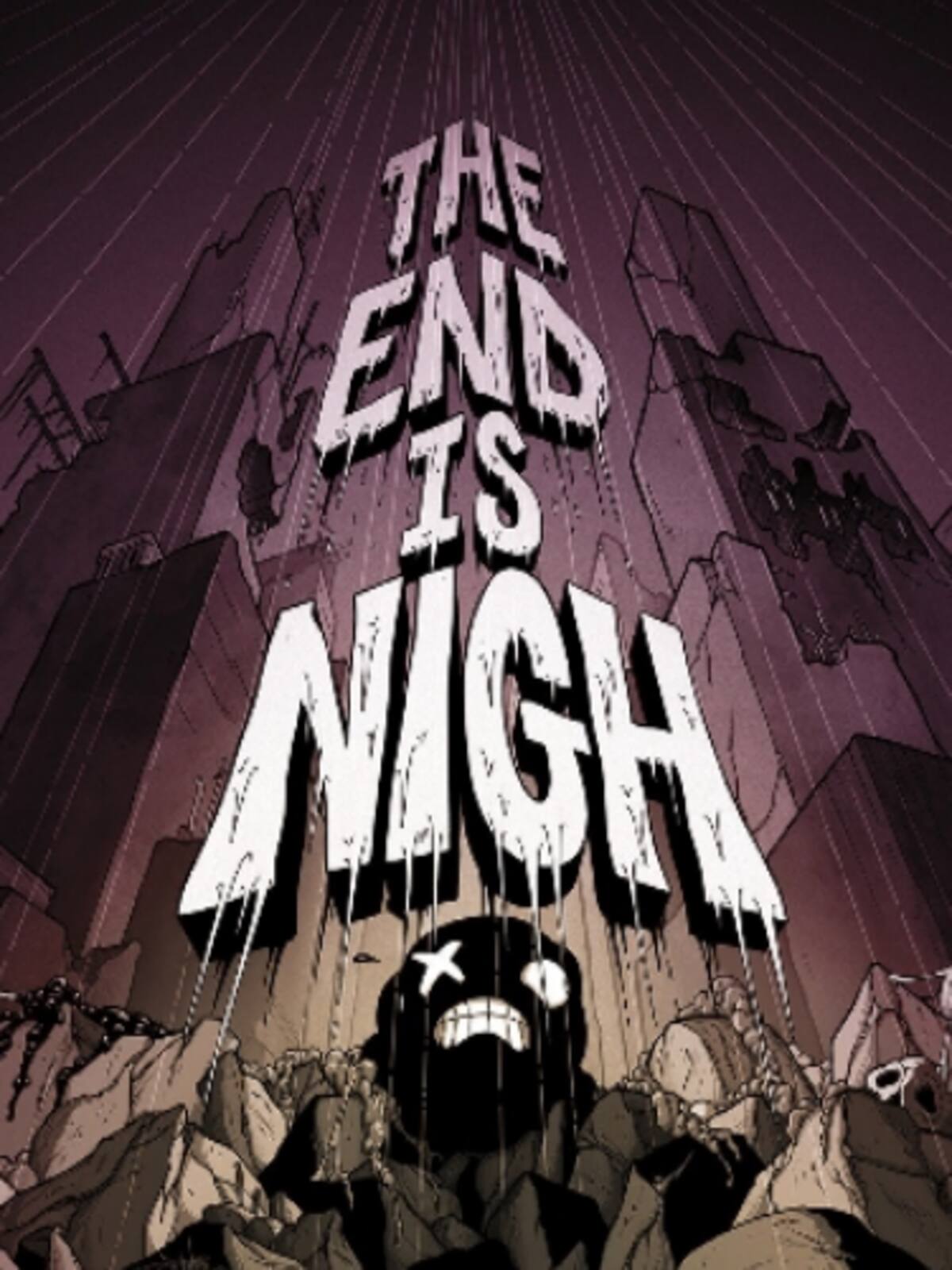 The End is Nigh