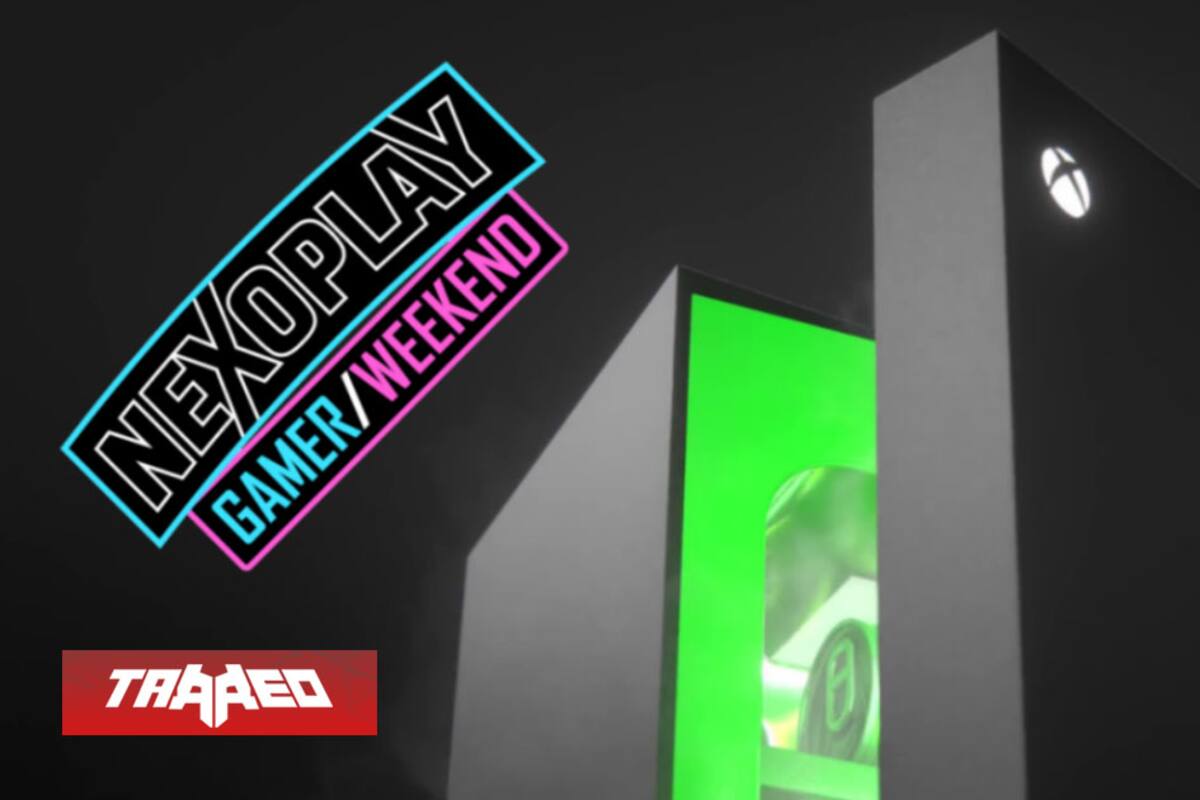 #GamerWeekend de Nexoplay: 3 días de transmisión, sorteo de 40 mil pavos, códigos y una Xbox Series X son parte del show