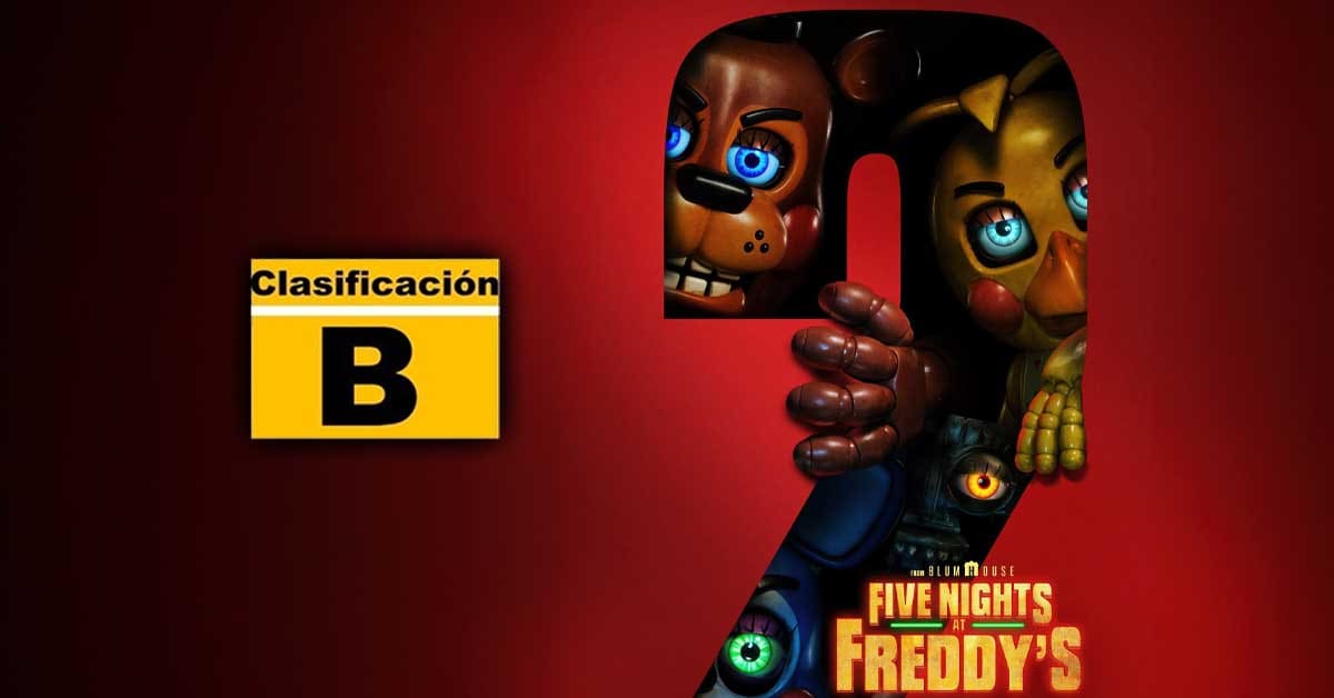 FNAF-2-clasificacion-B-Cines.jpg