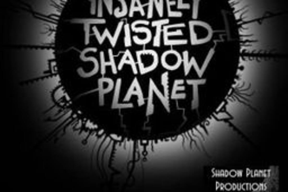 Insanely Twisted Shadow Planet
