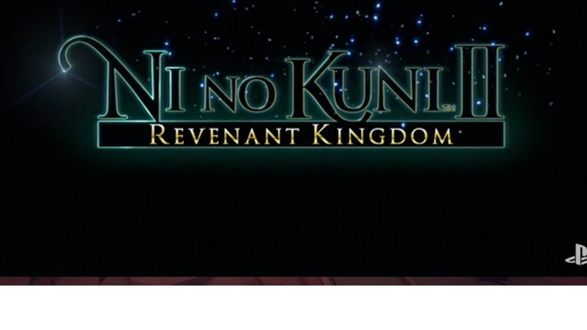 No te pierdas el primer trailer de Ni no Kuni II: Revenant Kingdom