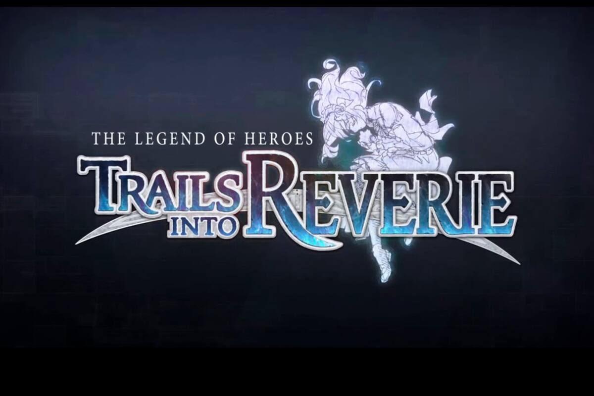 The Legend of Heroes: Trails into Reverie confirma su fecha de estreno