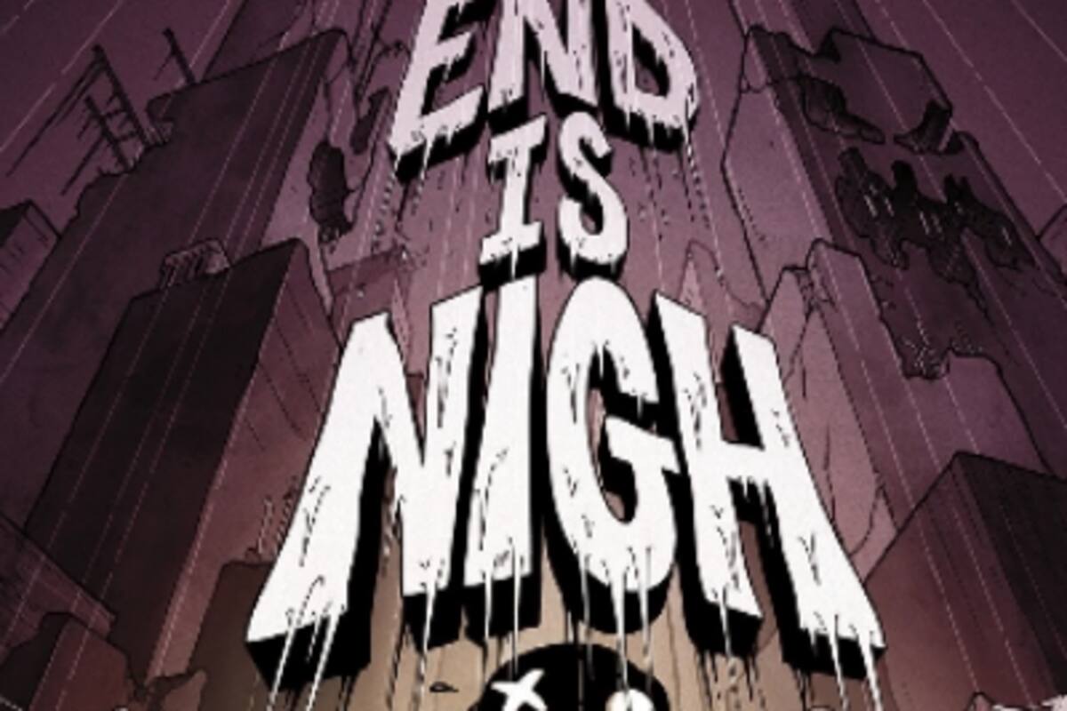 The End is Nigh