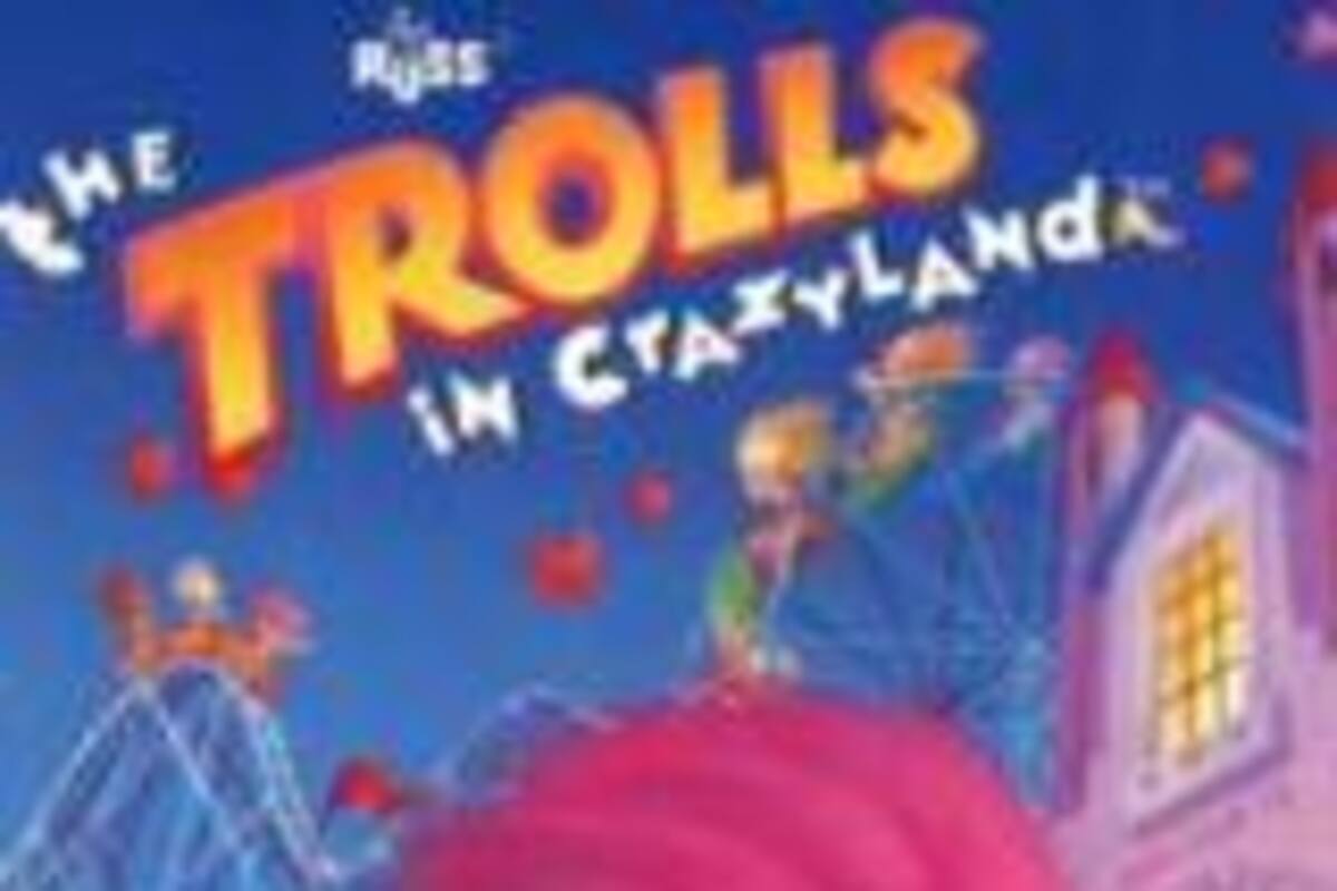 Trolls in Crazyland